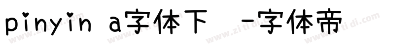 pinyin a字体下载字体转换